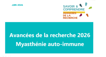Les avancées de la recherche dans la myasthénie autoimmune 2026